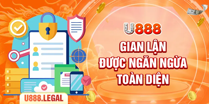 Gian lận được ngăn ngừa toàn diện