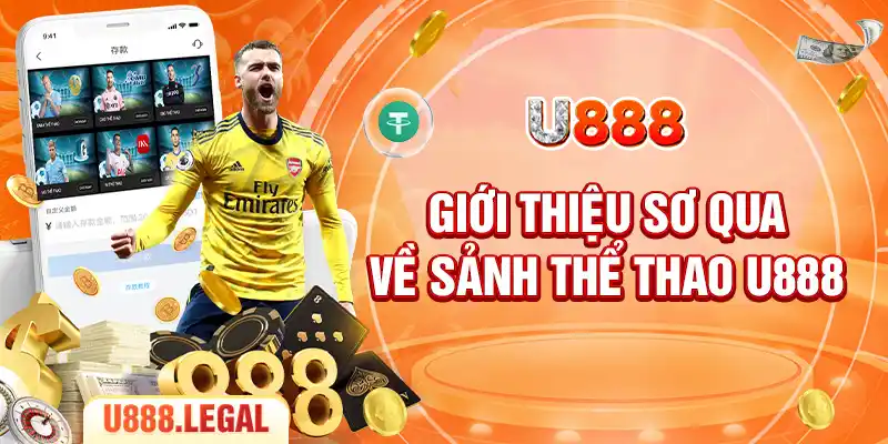 Giới thiệu sơ qua về sảnh thể thao U888