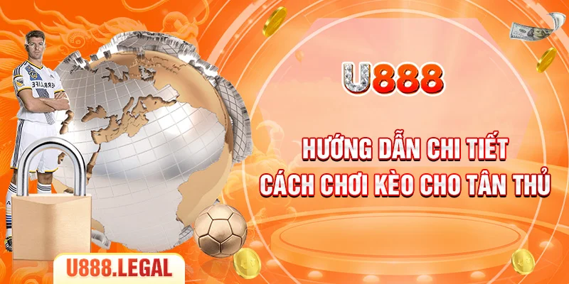 Hướng dẫn chi tiết cách chơi kèo cho tân thủ