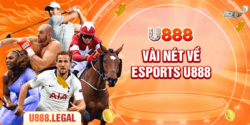 Vài nét về Esports U888