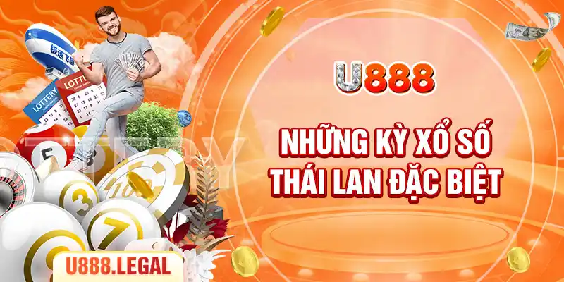 Những kỳ xổ số Thái Lan đặc biệt